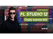 FL Studio Český Tutorial #12 - FINAL, kompletace tracku